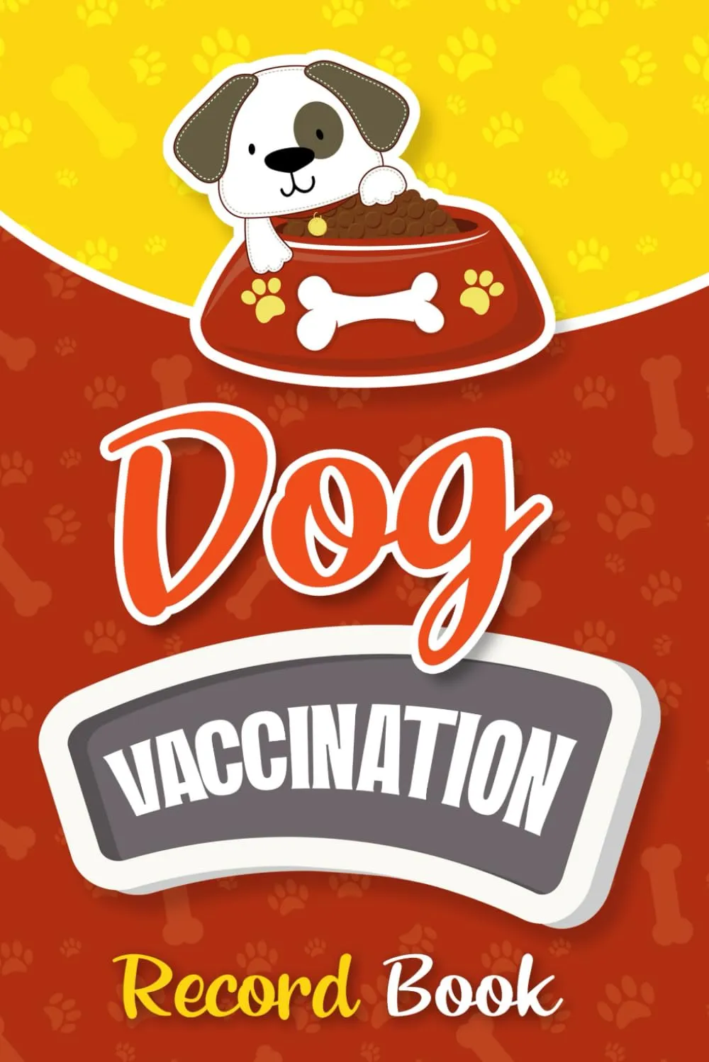 Dog Vaccination Record Book: A Useful Canine Health and Immunization Log for Your Adored Pet Paperback  October 16, 2023