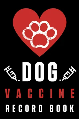 Dog Vaccine Record Book: Canine Health Record Card, Dog Immunization Record Book, Dog Vaccination Record Book | Pet Health Record | Puppy Vaccine Record Paperback  January 11, 2021